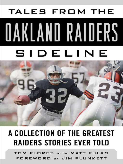 Title details for Tales from the Oakland Raiders Sideline: a Collection of the Greatest Raiders Stories Ever Told by Tom Flores - Wait list